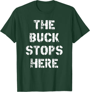 Deer Hunting T Shirt - The Buck Stops Here T-Shirt - T-Shirt | Forest