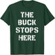 Deer Hunting T Shirt - The Buck Stops Here T-Shirt - T-Shirt | Forest