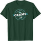 Kills 99.9% of Germs but What About the 0.01% T-Shirt - T-Shirt | Forest
