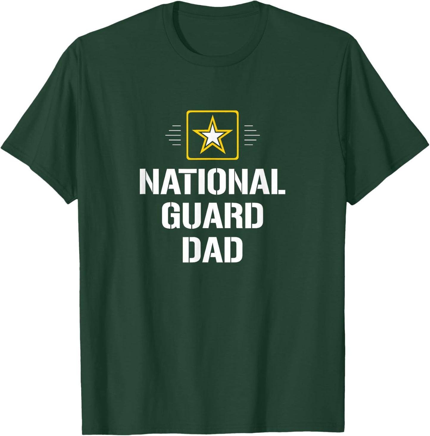 National Guard Dad T-Shirt - T-Shirt | Forest