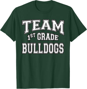 Team 1st First Grade Bulldogs Student Back To School T-Shirt - T-Shirt | Forest