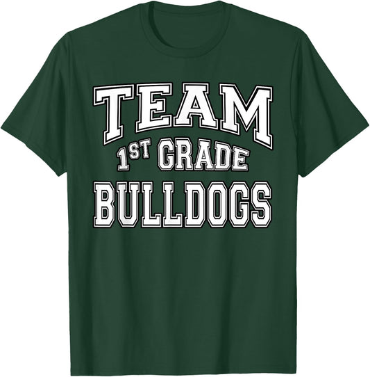 Team 1st First Grade Bulldogs Student Back To School T-Shirt - T-Shirt | Forest