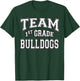 Team 1st First Grade Bulldogs Student Back To School T-Shirt - T-Shirt | Forest