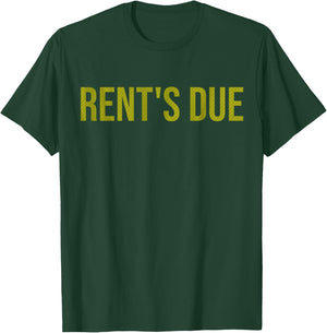 Rents Due Shirt,Funny New Year Rent Is Due Motivational Gym T-Shirt - T-Shirt | Forest
