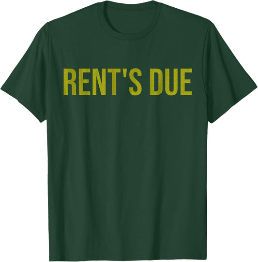 Rents Due Shirt,Funny New Year Rent Is Due Motivational Gym T-Shirt - T-Shirt | Forest