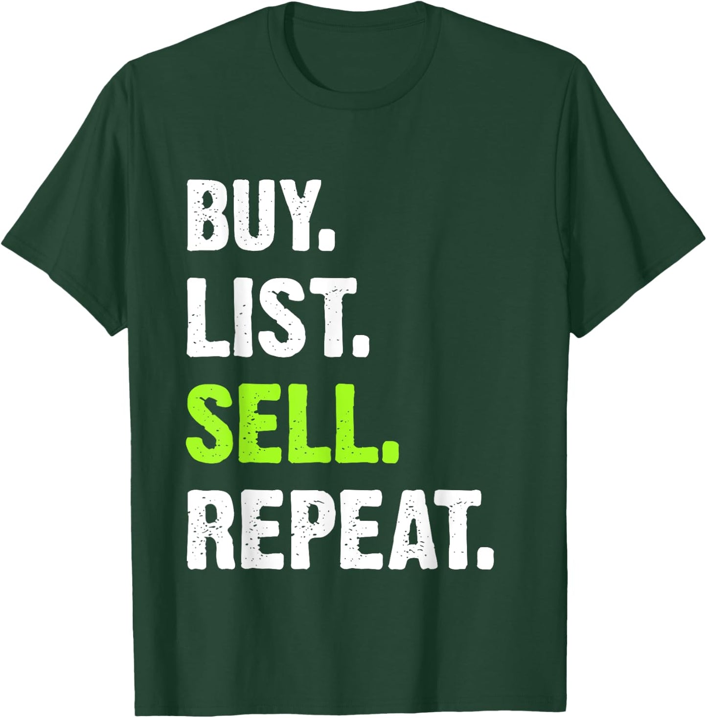 Reseller Buy List Sell Repeat T-Shirt - T-Shirt | Forest