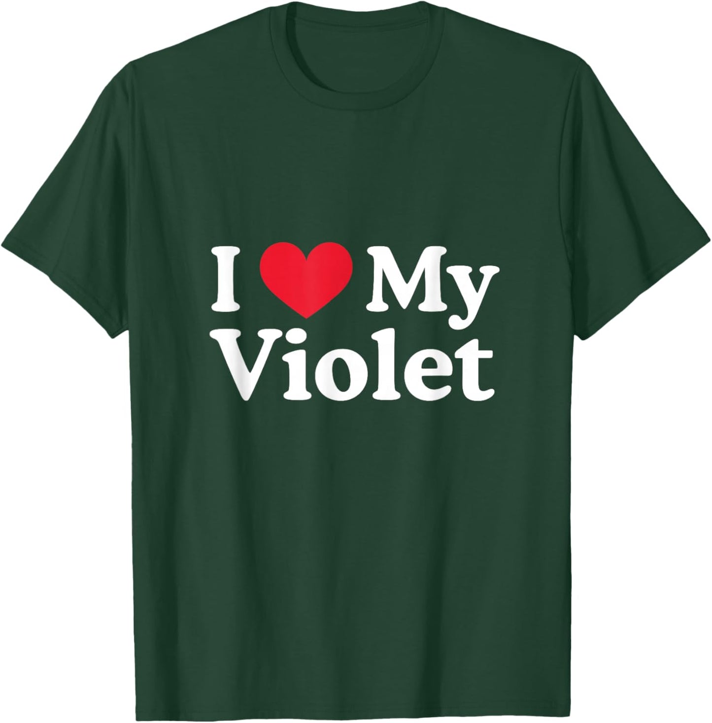 I Love My Violet Heart Violet Love Violet T-Shirt - T-Shirt | Forest
