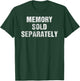 Memory Sold Separately Gag Gift Forgetful & Old People T-Shirt - T-Shirt | Forest