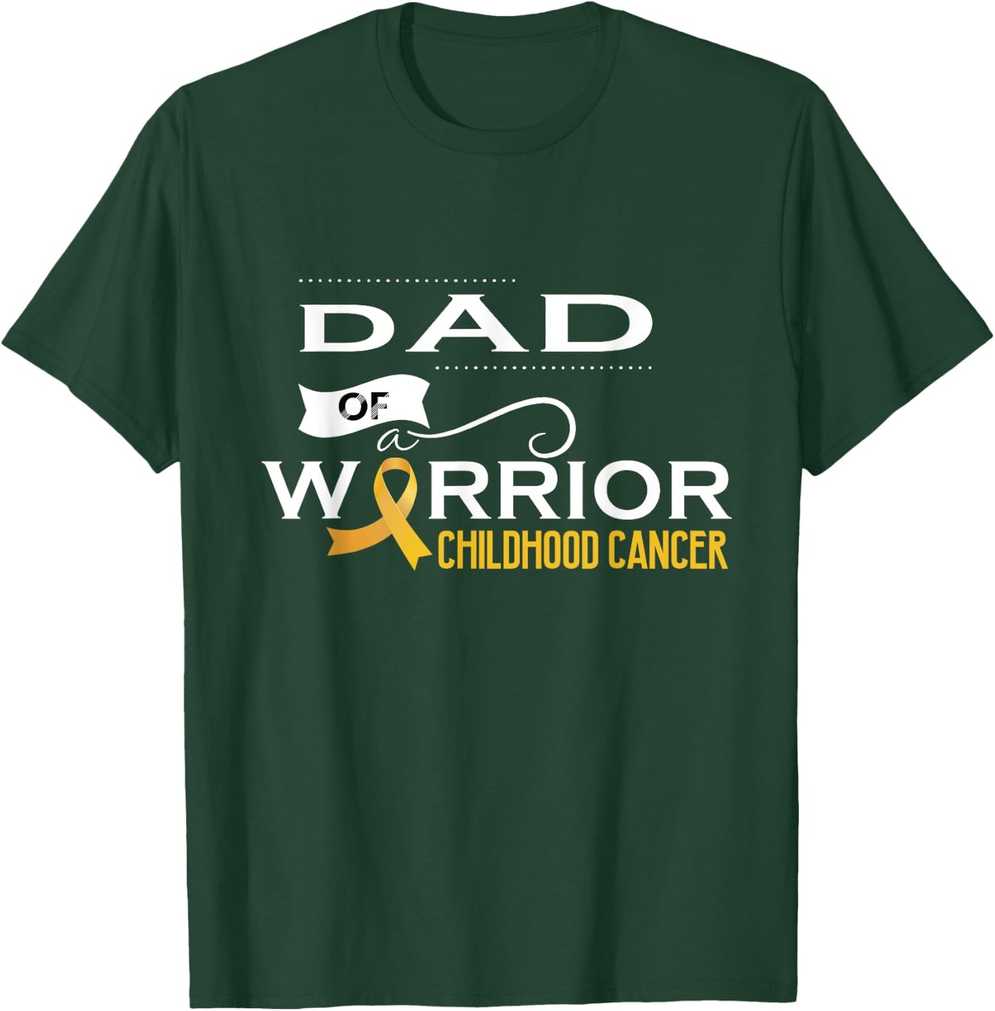 Childhood cancer awareness Dad of a warrior T-Shirt - T-Shirt | Forest