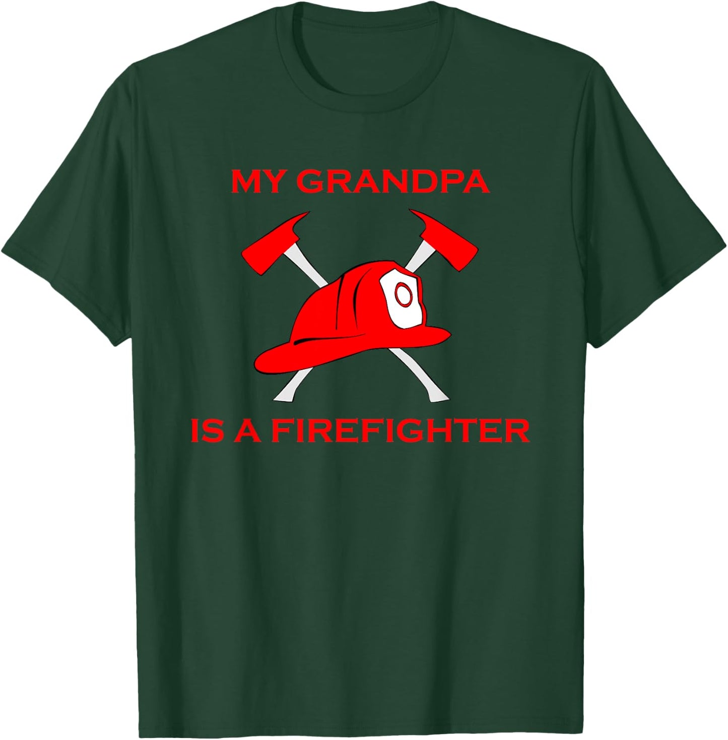 My Grandpa Is A Firefighter Helmet & Axe Fireman Shirt T-Shirt - T-Shirt | Forest