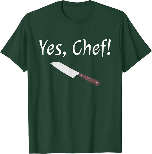 Yes Chef Funny Culinary Kitchen Cook Cooking Foodie T-Shirt - T-Shirt | Forest