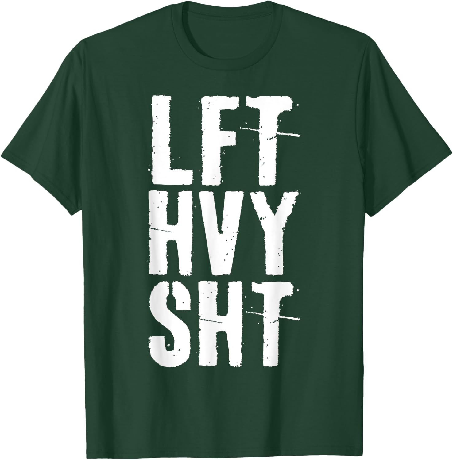 Lft Hvy Sht Gym Workout Shirt T-Shirt - T-Shirt | Forest