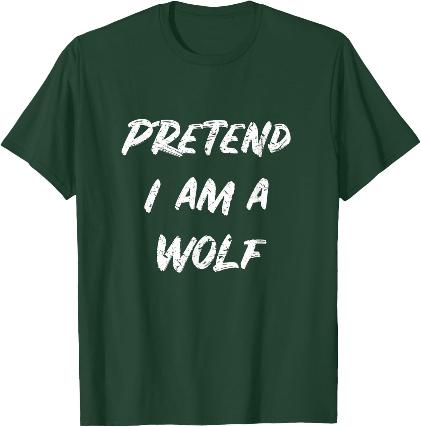 Fast Lazy Easy Costume For Halloween - Pretend I Am A Wolf T-Shirt - T-Shirt | Forest