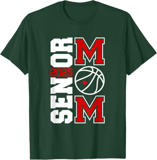 senior basketball mom Class of 2025 Player Graduation Grad T-Shirt - T-Shirt | Forest