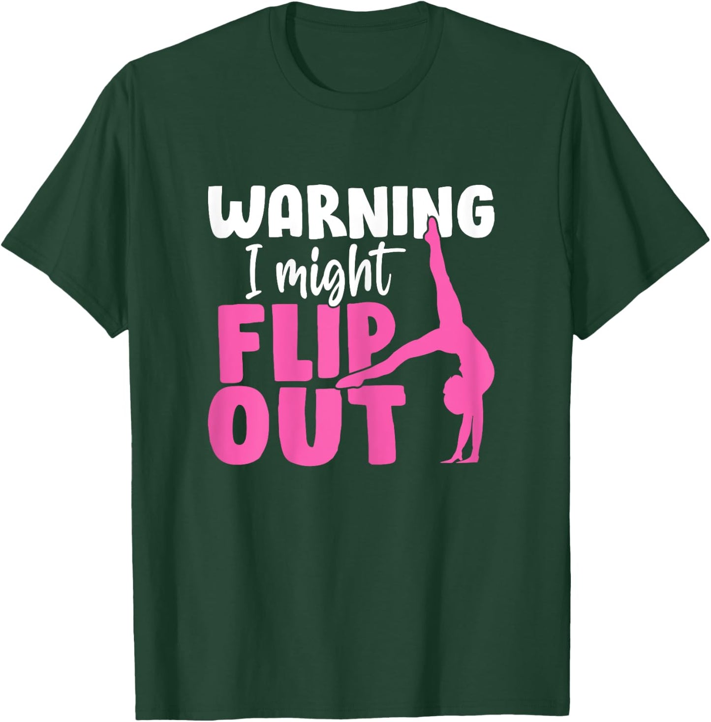 Warning I Might Flip Out Balance Beam Tumble Gymnastics T-Shirt - T-Shirt | Forest