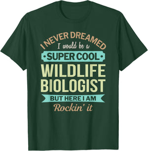 Wildlife Biologist Gift Funny Appreciation T-Shirt - T-Shirt | Forest