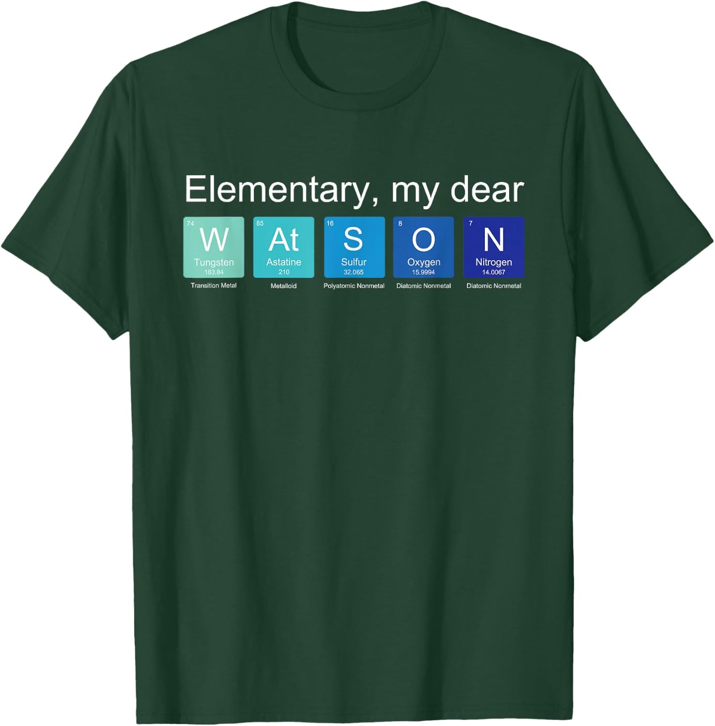 Elementary my dear Watson, nerdy Sherlock Holmes fan science T-Shirt - T-Shirt | Forest