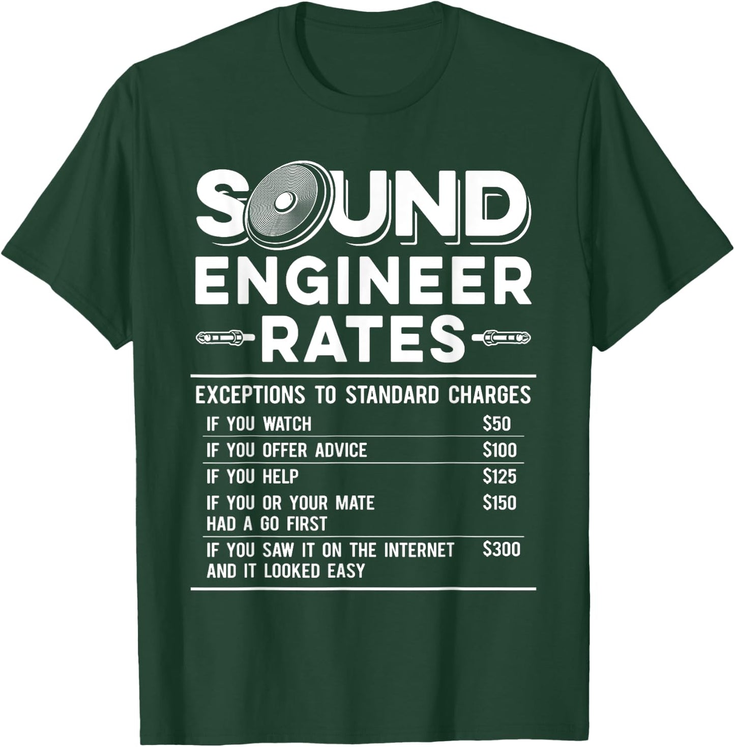 Studio Audio Engineer Rates Funny Sound Guy Tech T-Shirt - T-Shirt | Forest