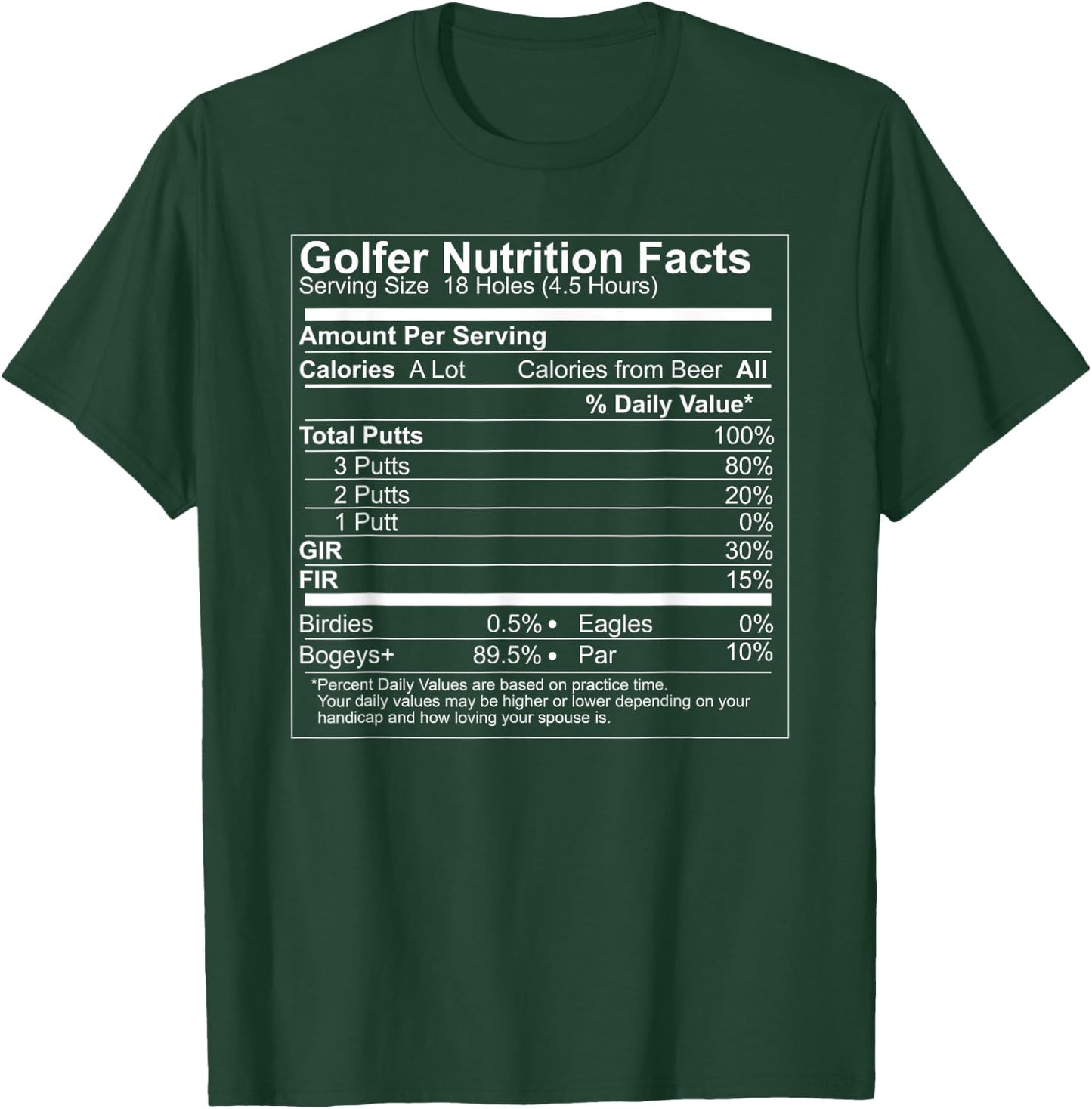 Funny Golf Golfer Nutrition Facts Golf Humor T-Shirt - T-Shirt | Forest