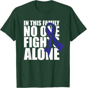 In This Family No One Fights Alone-Colon Cancer Awareness T-Shirt - T-Shirt | Forest