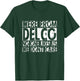We're From Delco No One Likes Us We Don't Care Delco T-Shirt - T-Shirt | Forest