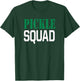 Pickle Squad Funny Gift T-Shirt - T-Shirt | Forest