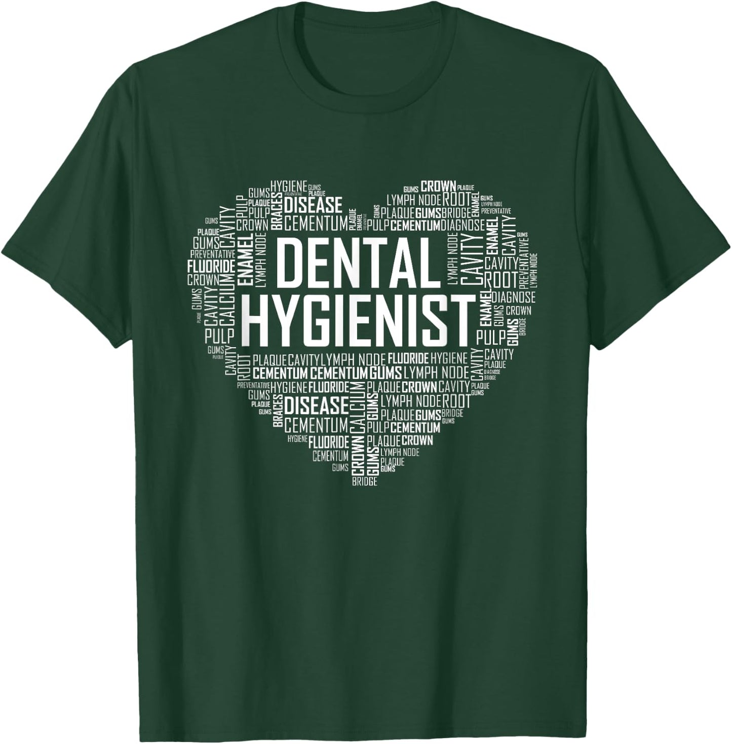 Dental Hygienist Love Heart T Shirt Gift Hygiene Month T-Shirt - T-Shirt | Forest
