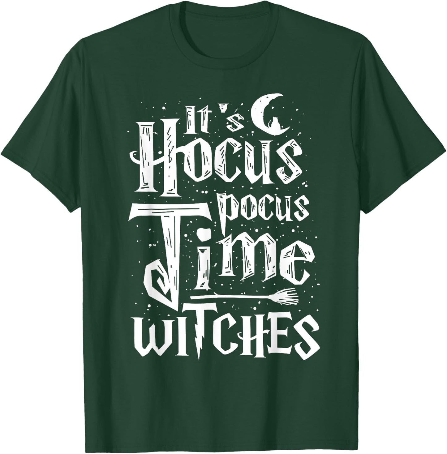 It's Hocus Pocus Time Witches Cute Halloween Shirt Gift T-Shirt - T-Shirt | Forest