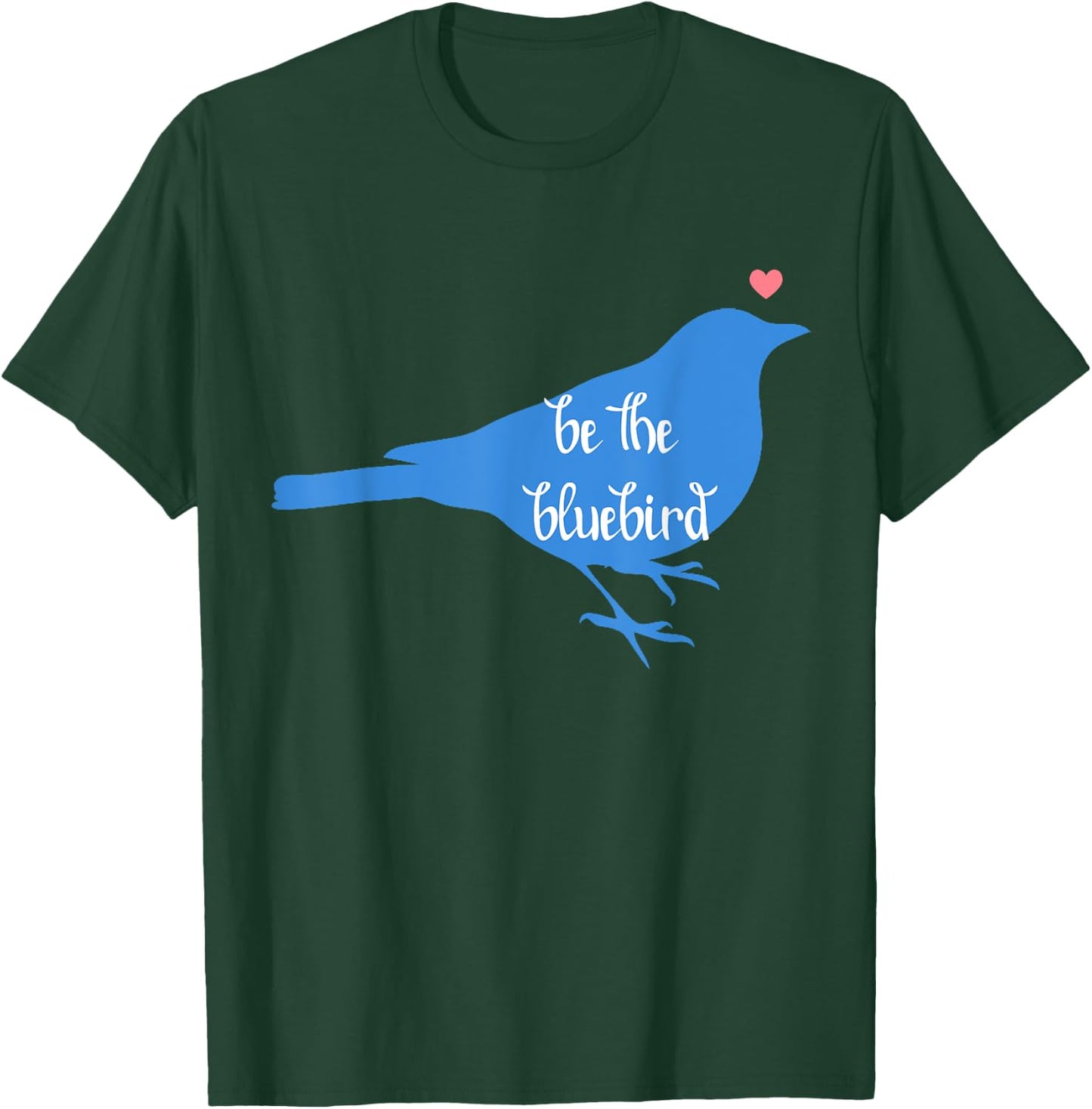 Bluebird of Happiness, Positivity, Be Happy, Zen, Kindness T-Shirt - T-Shirt | Forest