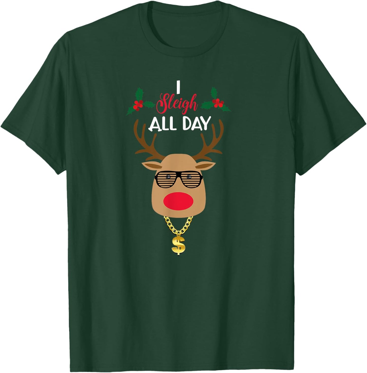I Sleigh All day Christmas Humor T-Shirt - T-Shirt | Forest