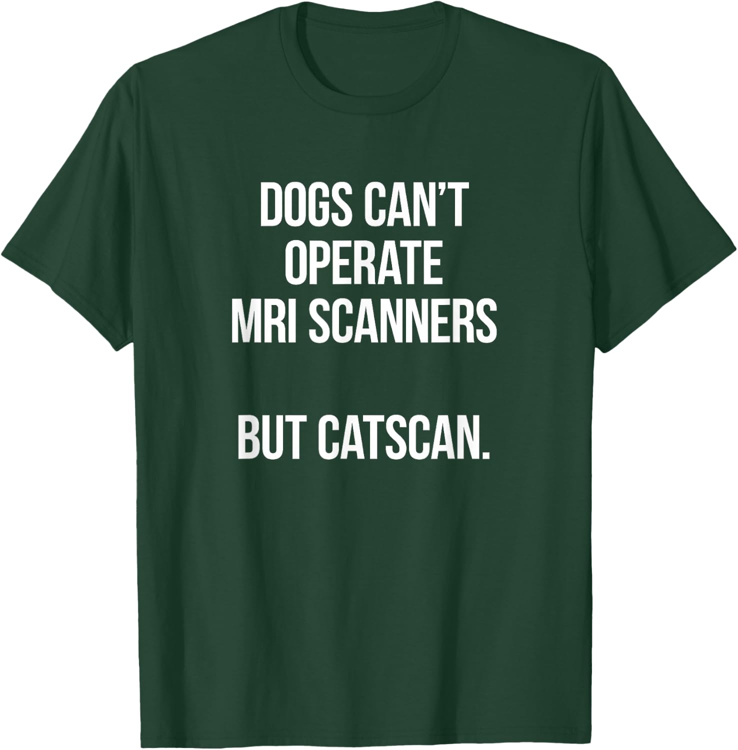Funny Pun T-Shirt - T-Shirt | Forest