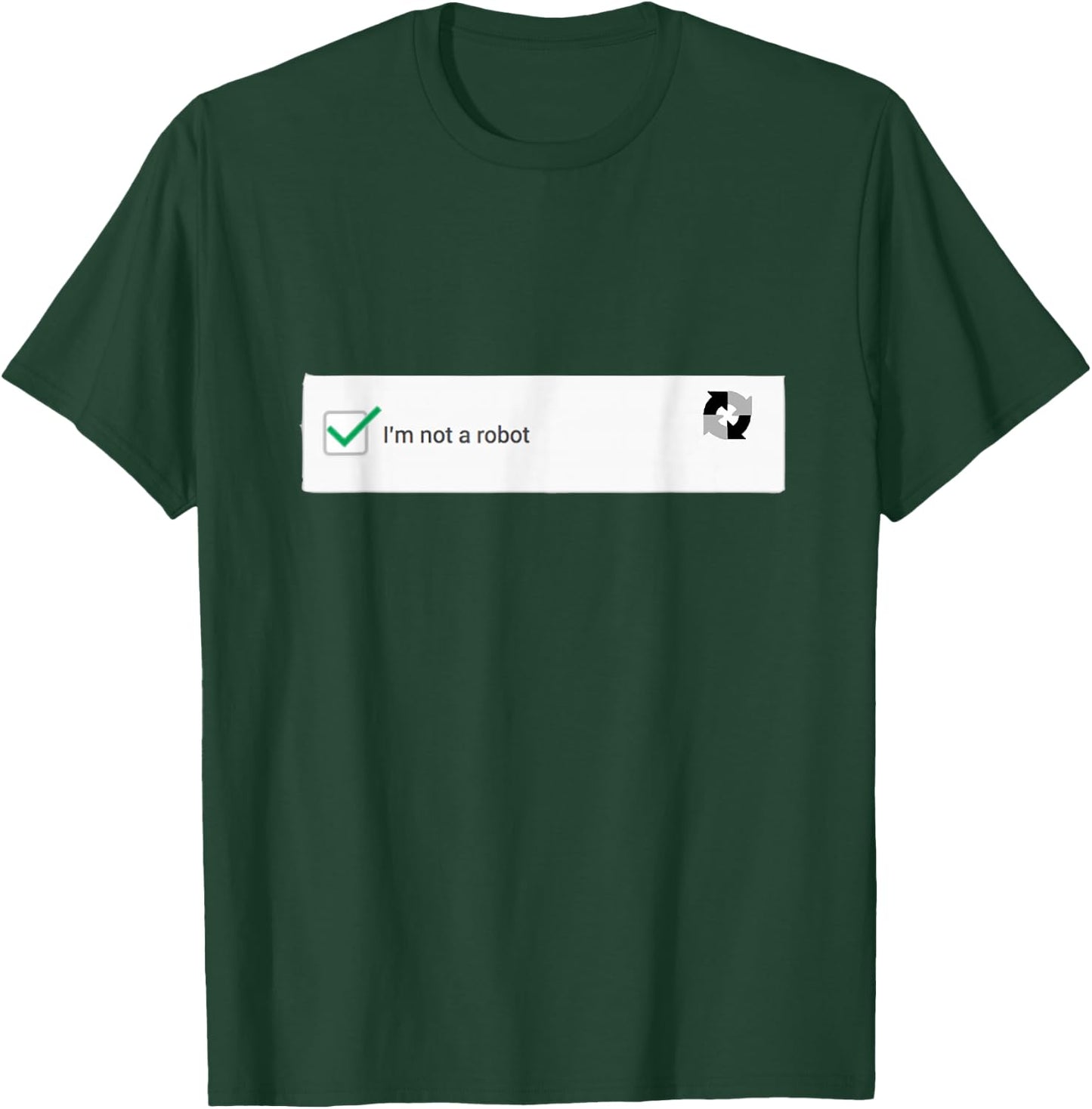 I'm Not a Robot funny computer T Shirt T-Shirt - T-Shirt | Forest