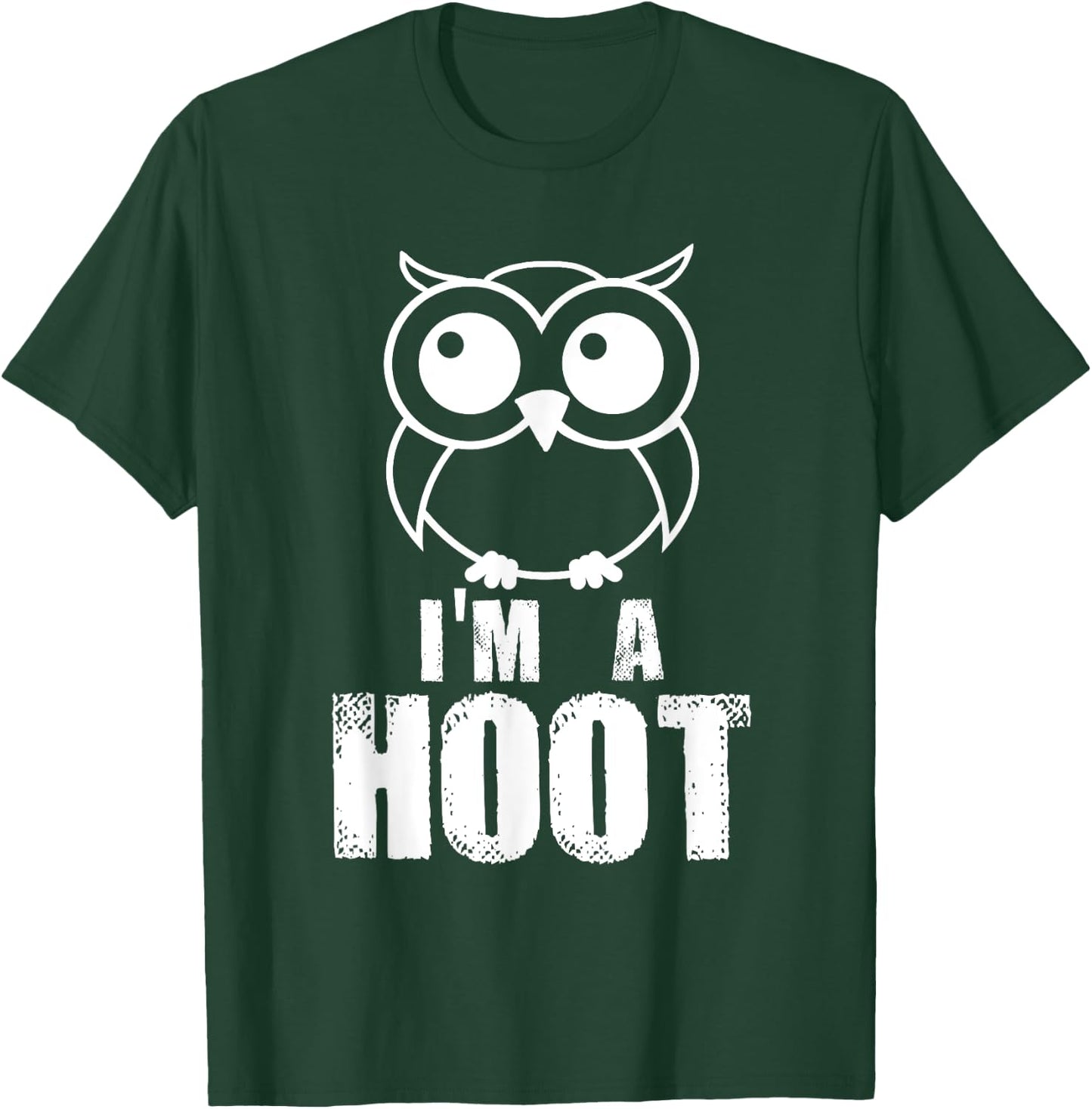 I'm A Hoot! Funny Cute Owl Nocturnal Bird Predator T-Shirt - T-Shirt | Forest