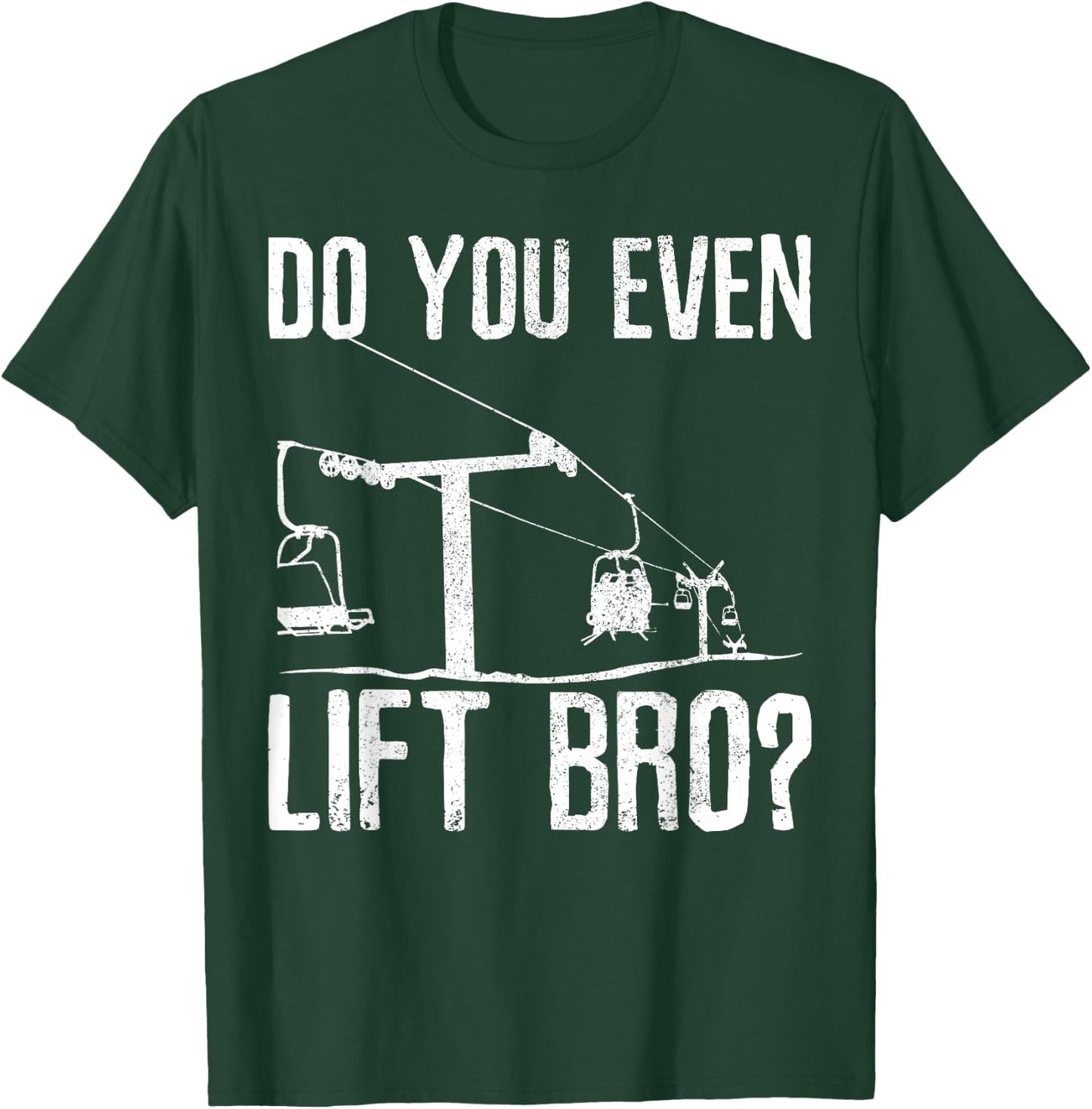 Ski Snowboard - Ski Lift Saying Funny Skier Gift T-Shirt - T-Shirt | Forest
