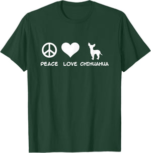 Peace, Love, Chihuahua T-Shirt - T-Shirt | Forest