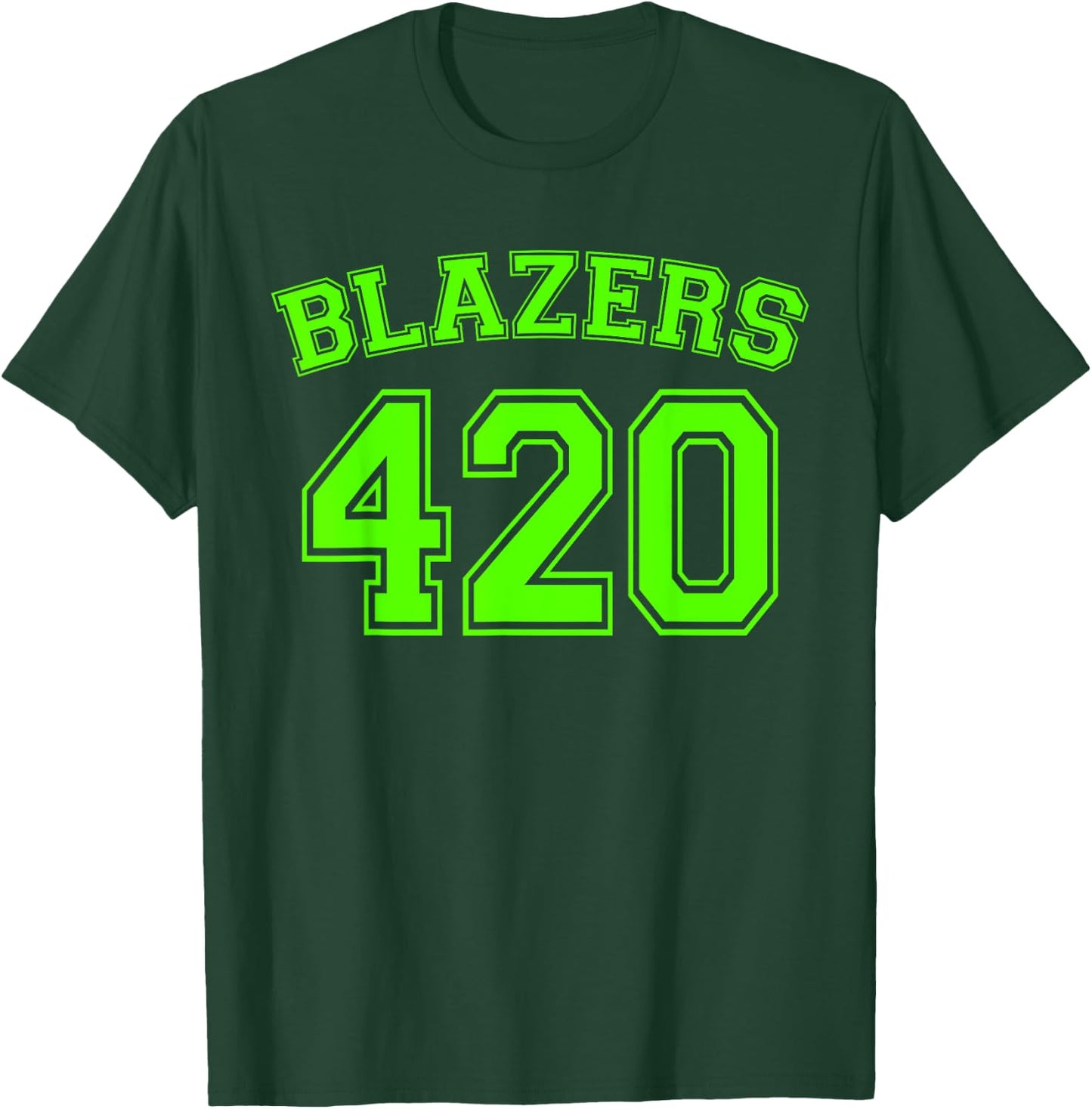 Blazers 420 - Fun Stoner Jersey Marijuana Weed T-Shirt - T-Shirt | Forest