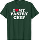 I love my pastry chef T-Shirt - T-Shirt | Forest