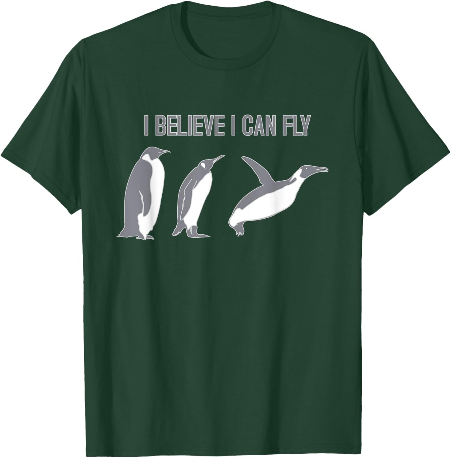 I Believe I Can Fly Penguin T-Shirt - T-Shirt | Forest