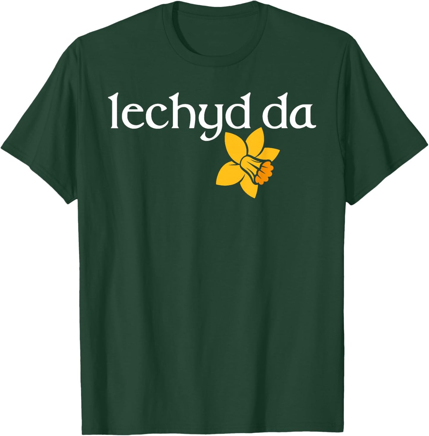 Welsh daffodil flower of Wales Iechyd da good health, cheers T-Shirt - T-Shirt | Forest