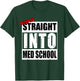 Accepted Straight Into Med School Funny T-Shirt - T-Shirt | Forest