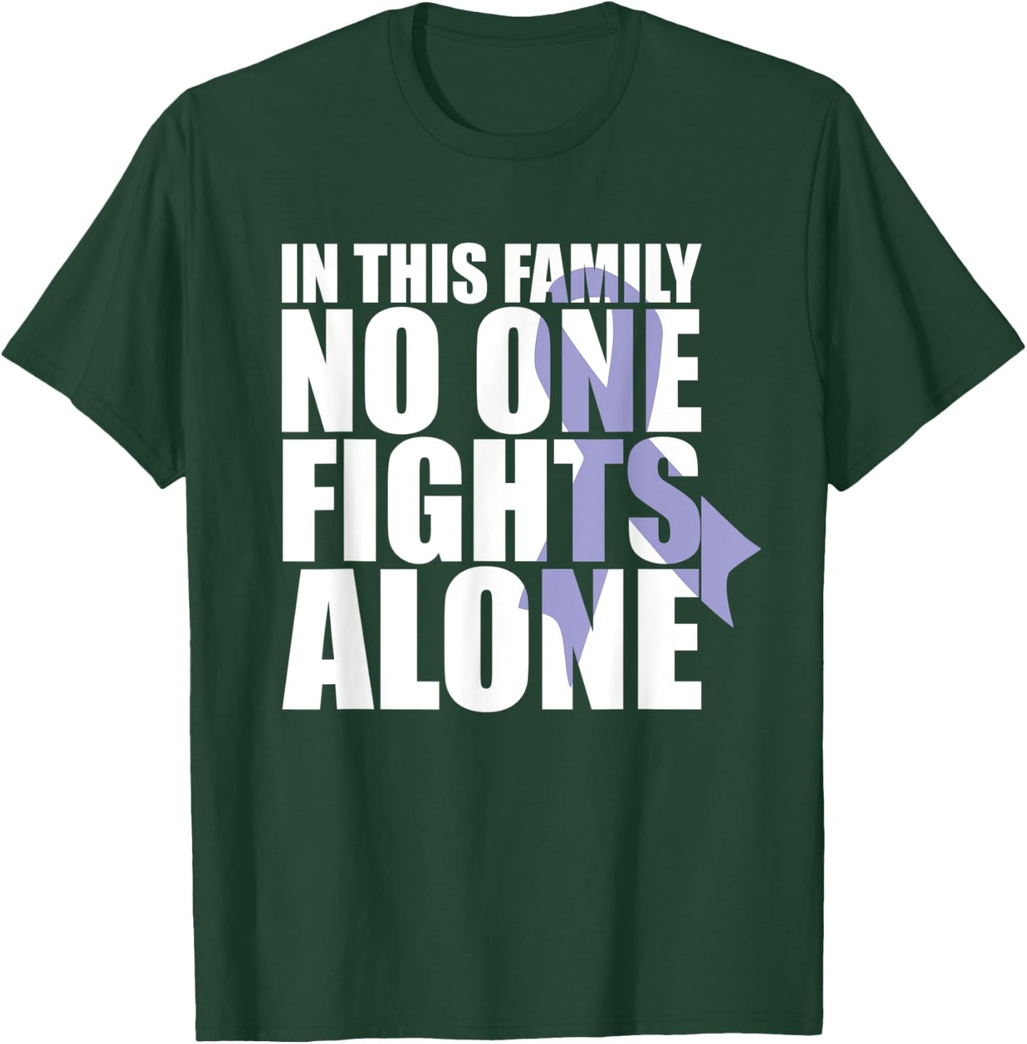 In This Family No One Fights Alone-Cancer Awareness Month T-Shirt - T-Shirt | Forest