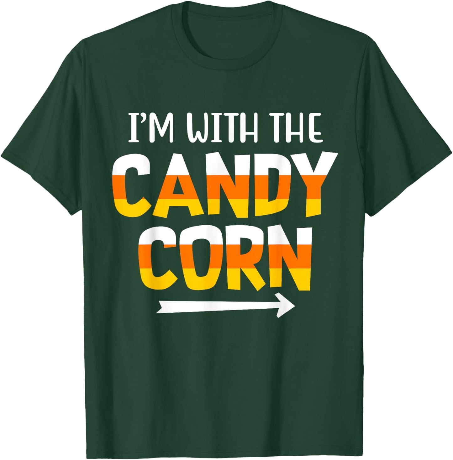 Funny I'm With Candy Corn Halloween matching Couples T-Shirt - T-Shirt | Forest