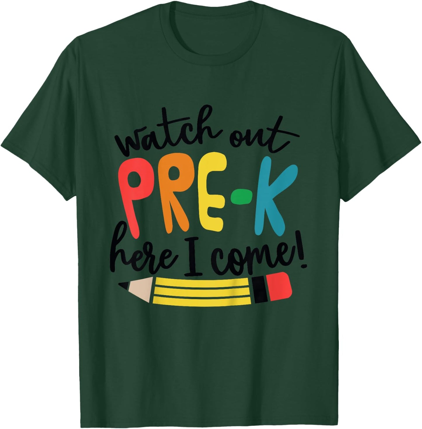 Watch Out Pre-K Here I Come Girls Pre K Shirt T-Shirt - T-Shirt | Forest