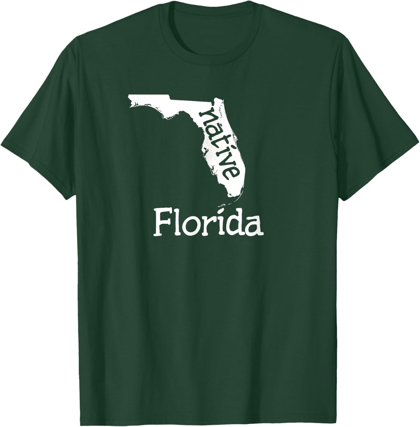 Florida Native FL State T-Shirt - T-Shirt | Forest