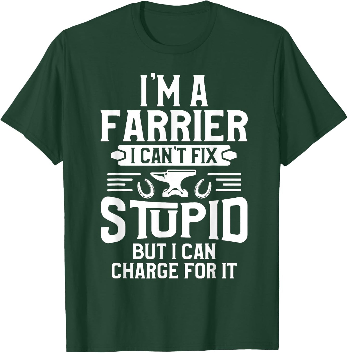 Farrier Charge Horseshoe Hoof Trimming Equine Shoeing T-Shirt - T-Shirt | Forest