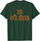 Evil Queen for Mom Matching Family Halloween Costume T-Shirt - T-Shirt | Forest