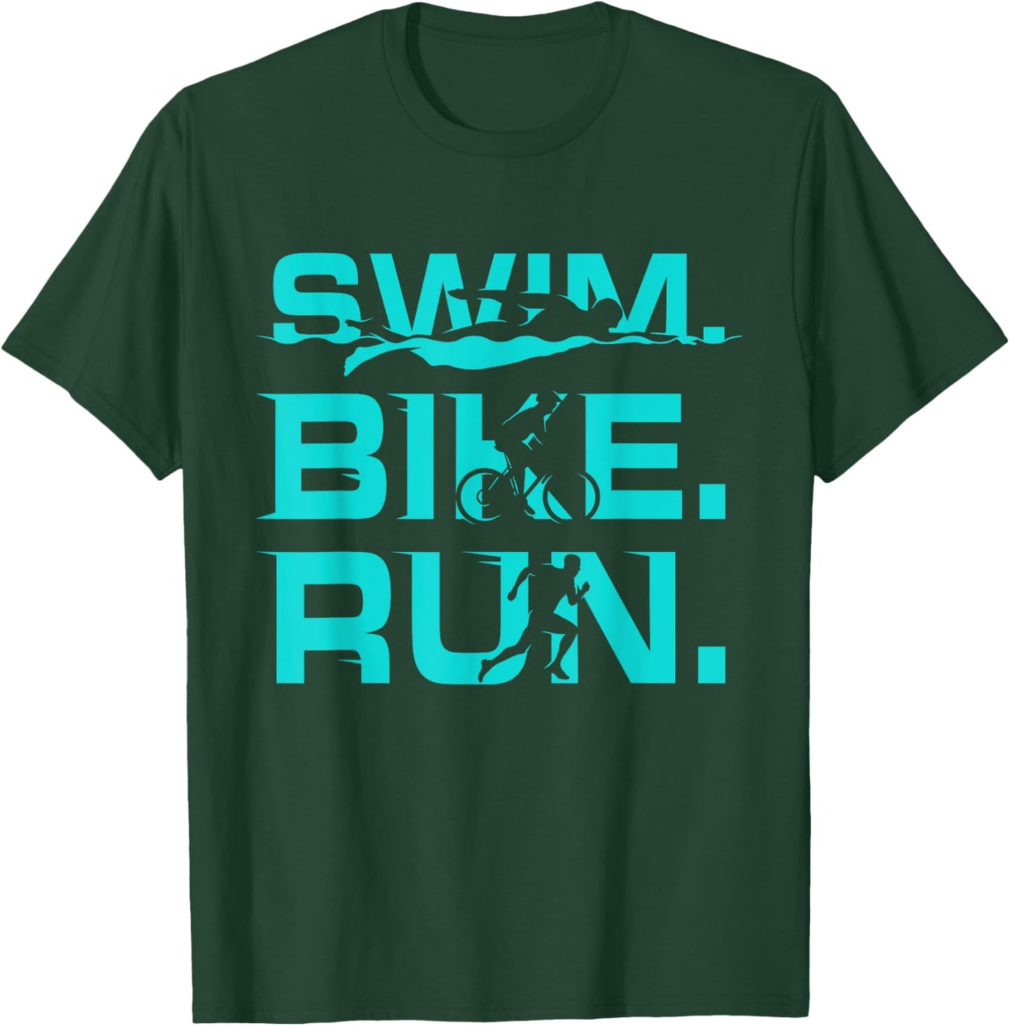 Swim Bike Run Funny Triathlete Sports Lover Outfit Triathlon T-Shirt - T-Shirt | Forest