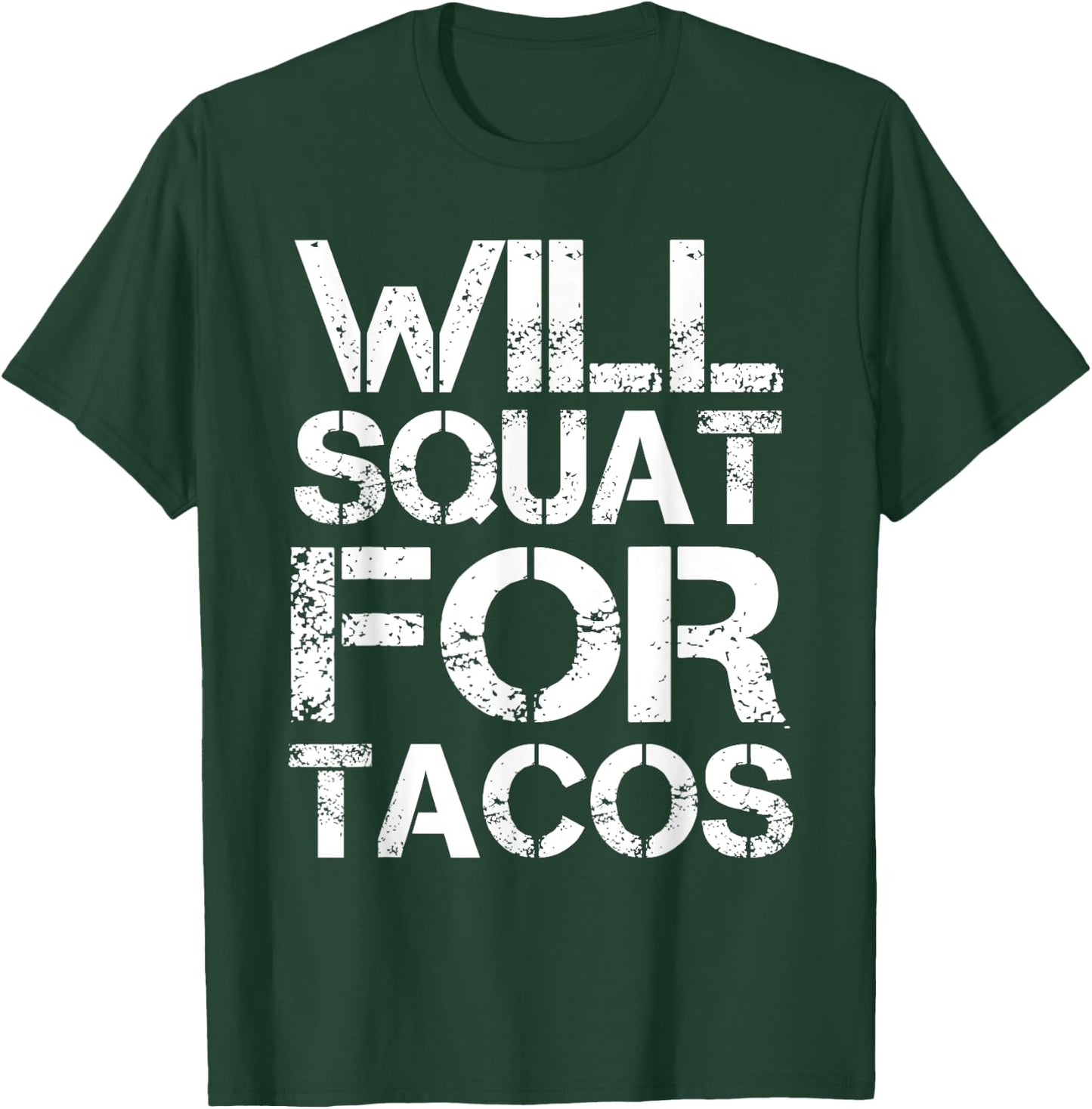 Cinco De Mayo Will Squat For Tacos Fitness Gym Workout Shirt T-Shirt - T-Shirt | Forest