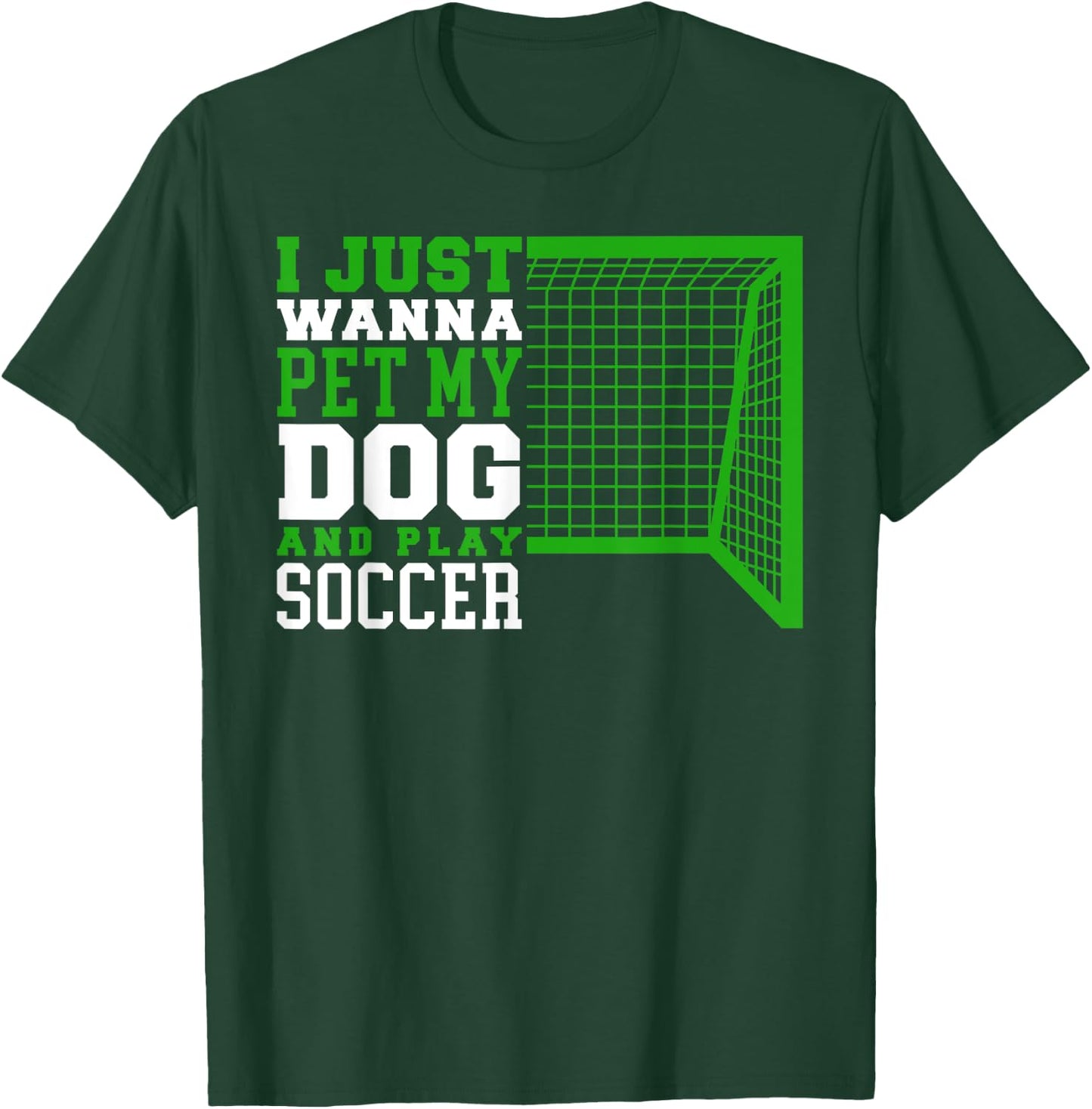 Funny Boys Pet My Dog And Play Soccer T-Shirt - T-Shirt | Forest