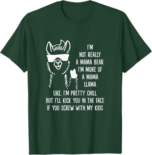 Not Really A Mama Bear I'm More Of A Mama Llama Shirt T-Shirt - T-Shirt | Forest